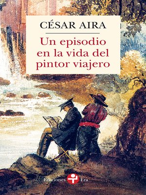 cover image of Un episodio en la vida del pintor viajero